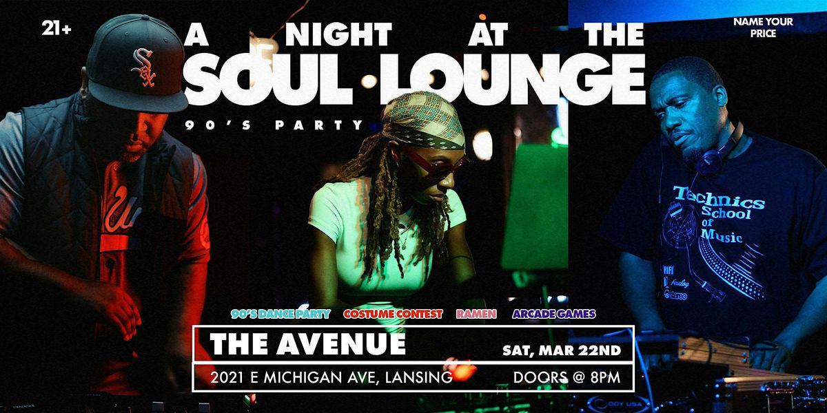 A Night at the Soul Lounge (90s Party)