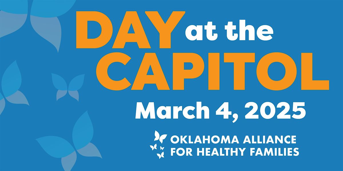 Oklahoma Alliance for Healthy Families: Day at the Capitol 2025