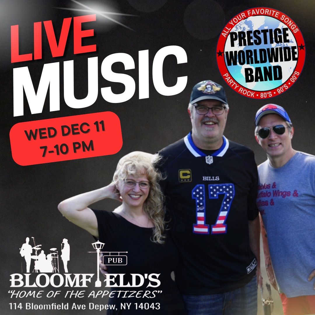 Prestige Worldwide Band at Bloomfield\u2019s Pub!