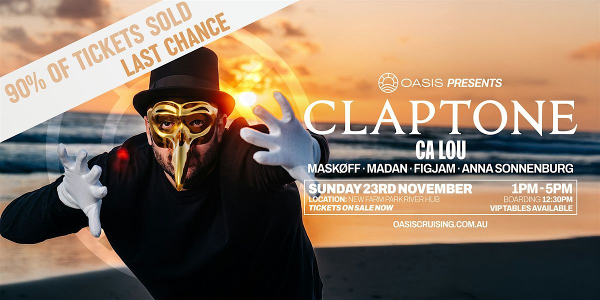 OASIS Presents CLAPTONE - Sunday 23rd November
