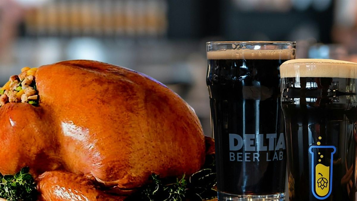 Community Thanksgiving Dinner at Delta Beer Lab, Delta Beer Lab ...