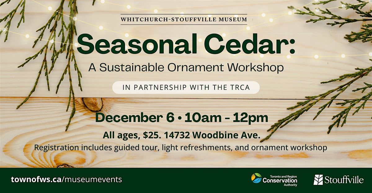 Seasonal Cedar: A Sustainable Ornament Workshop