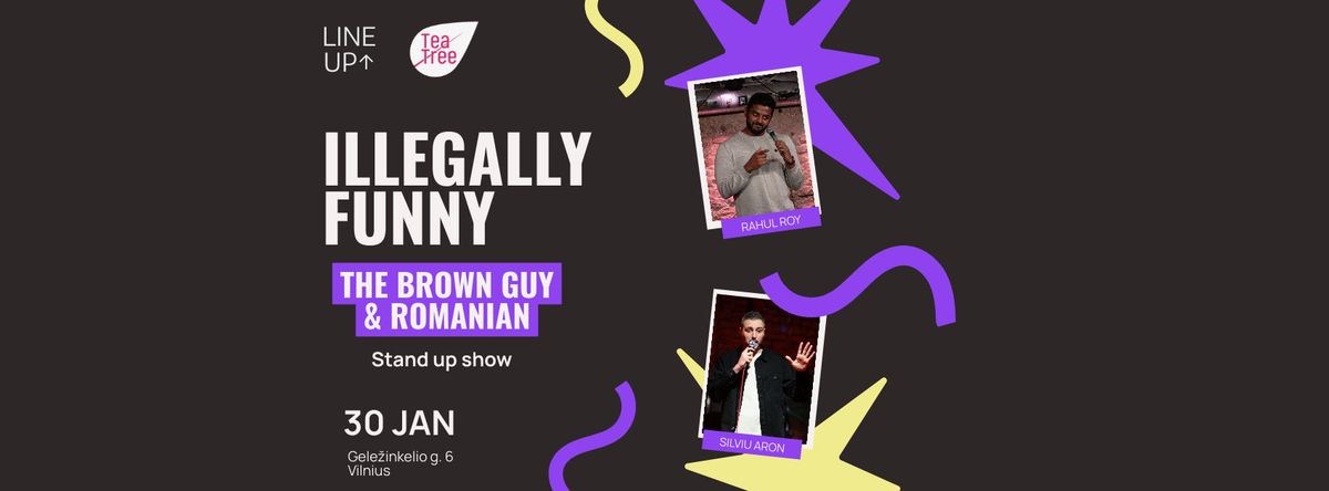 Illegally Funny: The Brown Guy & The Romanian