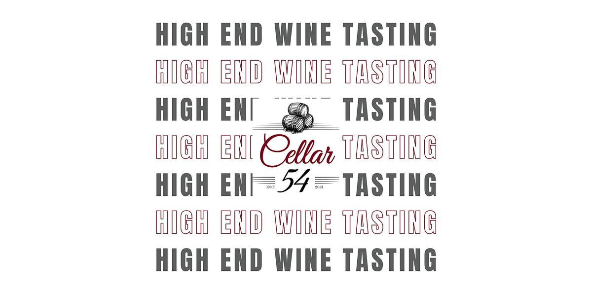 January 23rd High End Wine Tasting