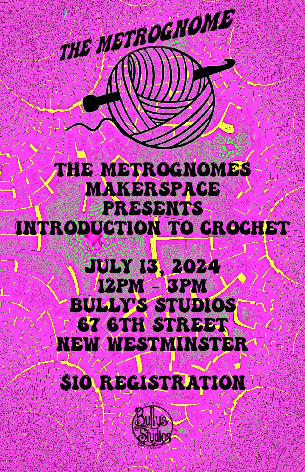 The Metrognomes Makerspace Presents Introduction to Crochet