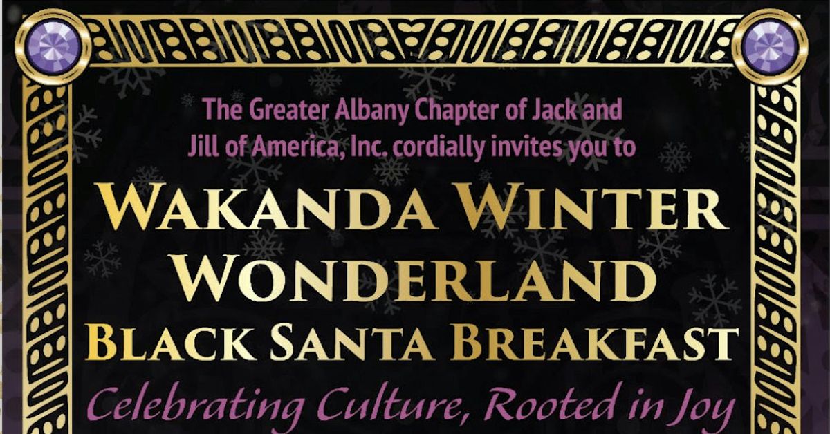 Wakanda Winter Wonderland  2025 Black Santa Breakfast