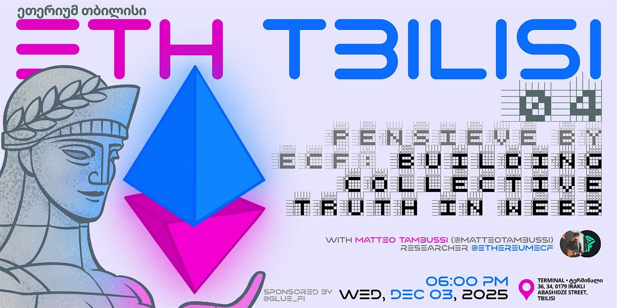 Pensieve by ECF: Building Collective Truth in Web3 | ETHTbilisi 04