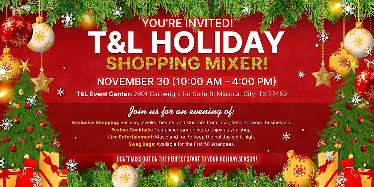 T & L  Holiday Sip & Shop Mixer