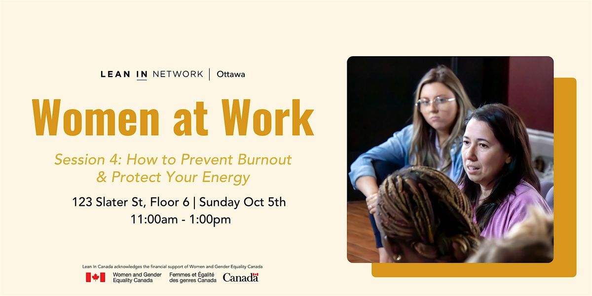 Lean In Ottawa: How to Prevent Burnout and Protect Your Energy