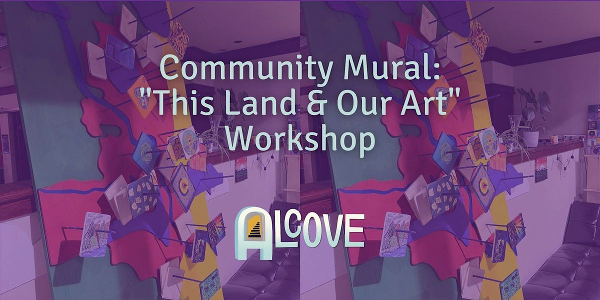 Community Mural: "This Land & Our Art"