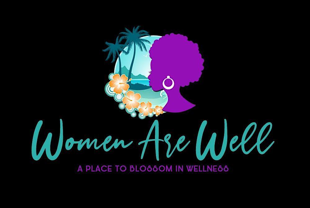 Women Are Well-Women's Wellness Retreat