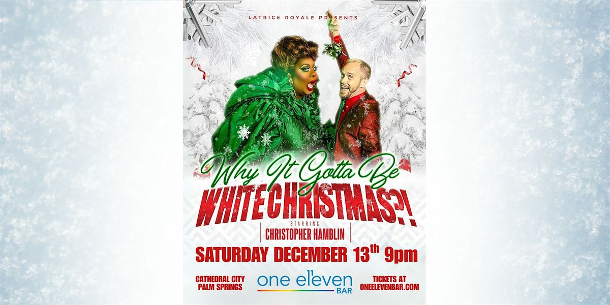 LATRICE ROYALE: Why It Gotta Be White Christmas?!