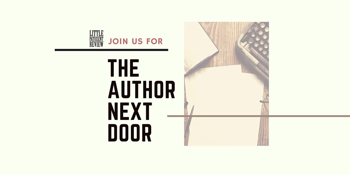 The Author Next Door hosted by The Little Patuxent Review