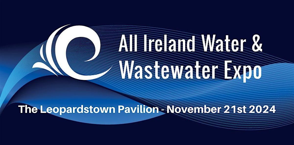 All-Ireland Water & Wastewater Conference & Expo!