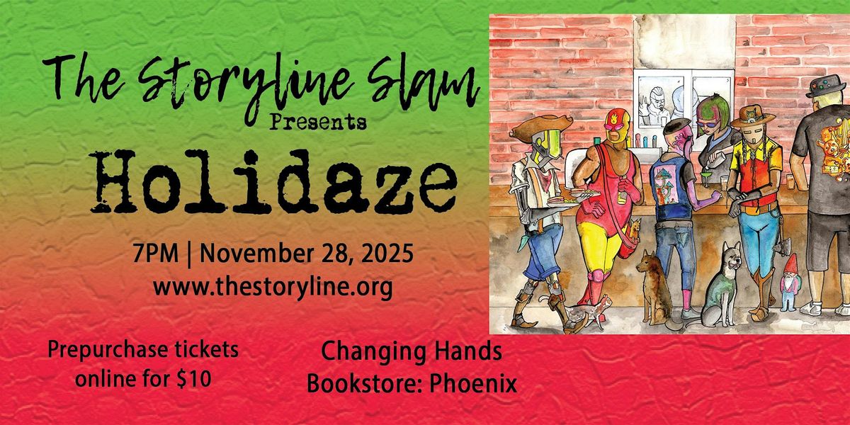 The Storyline SLAM: Holidaze
