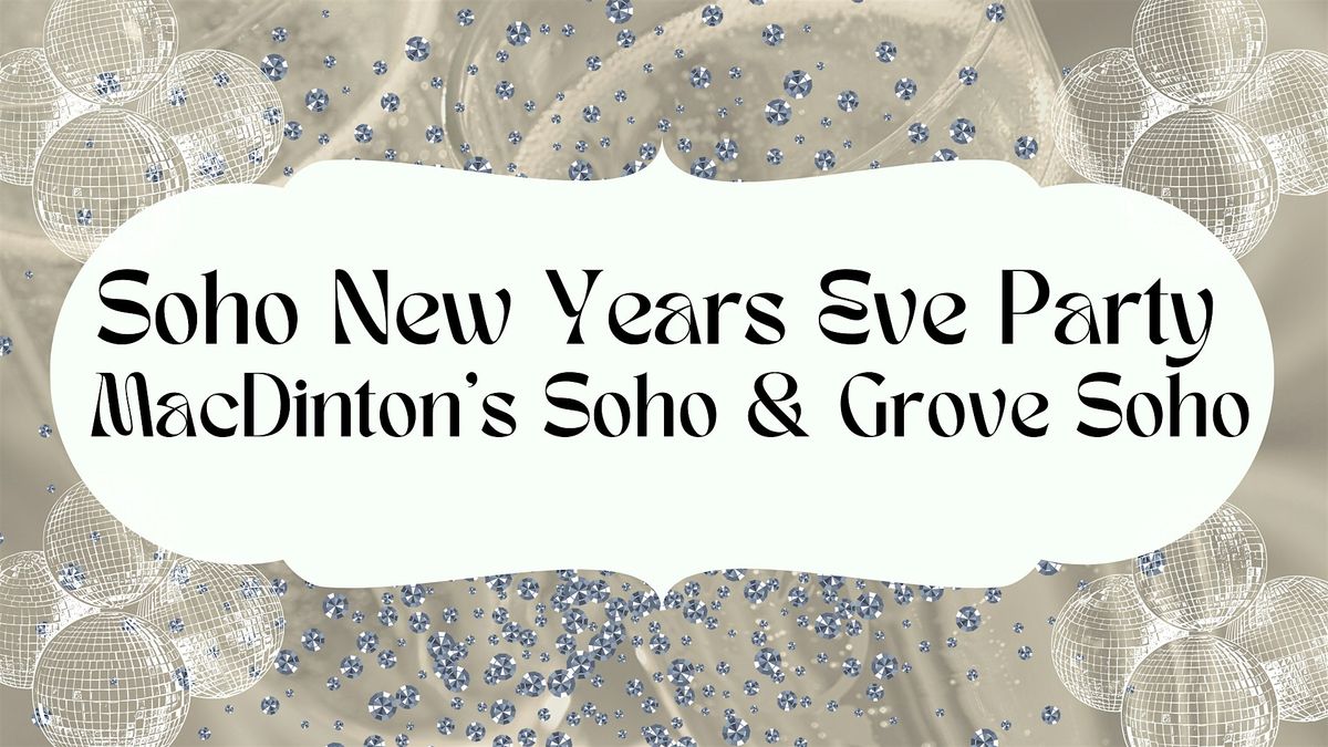 Soho New Years Eve!