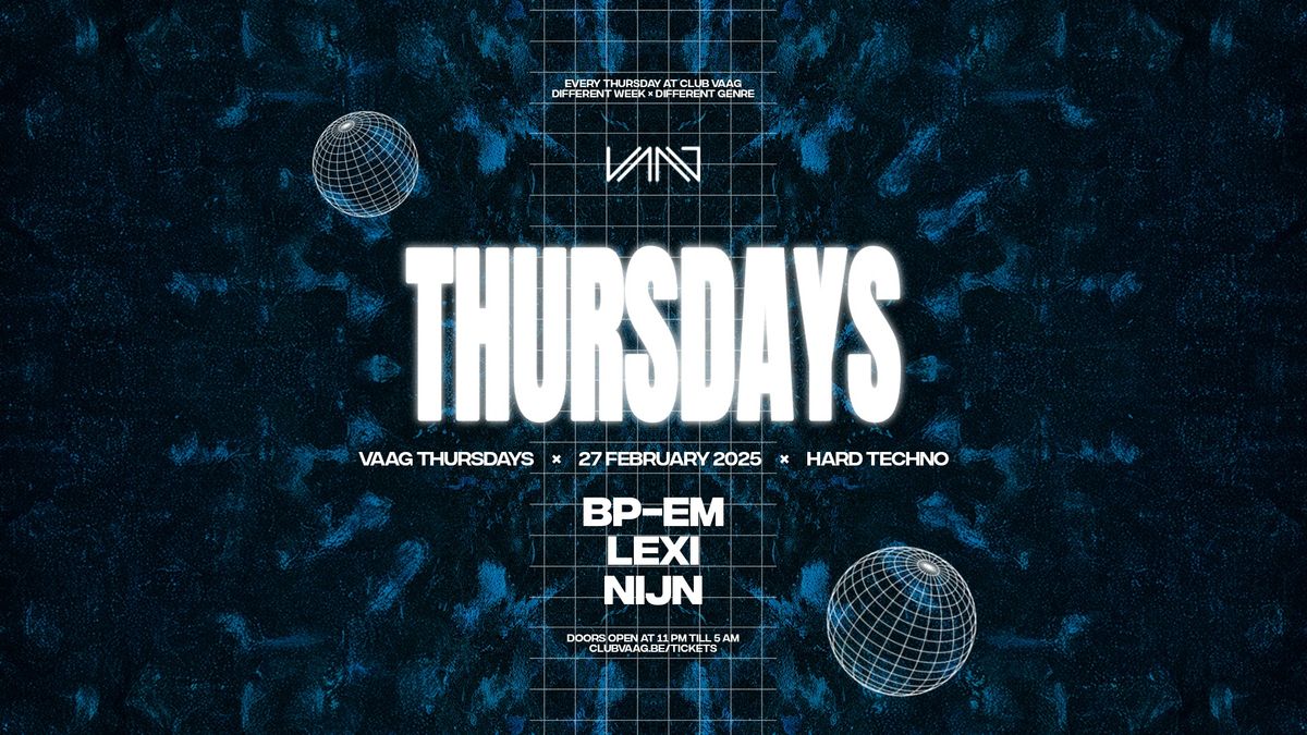 Vaag Thursdays invites BP-EM, LEXI & NIJN 