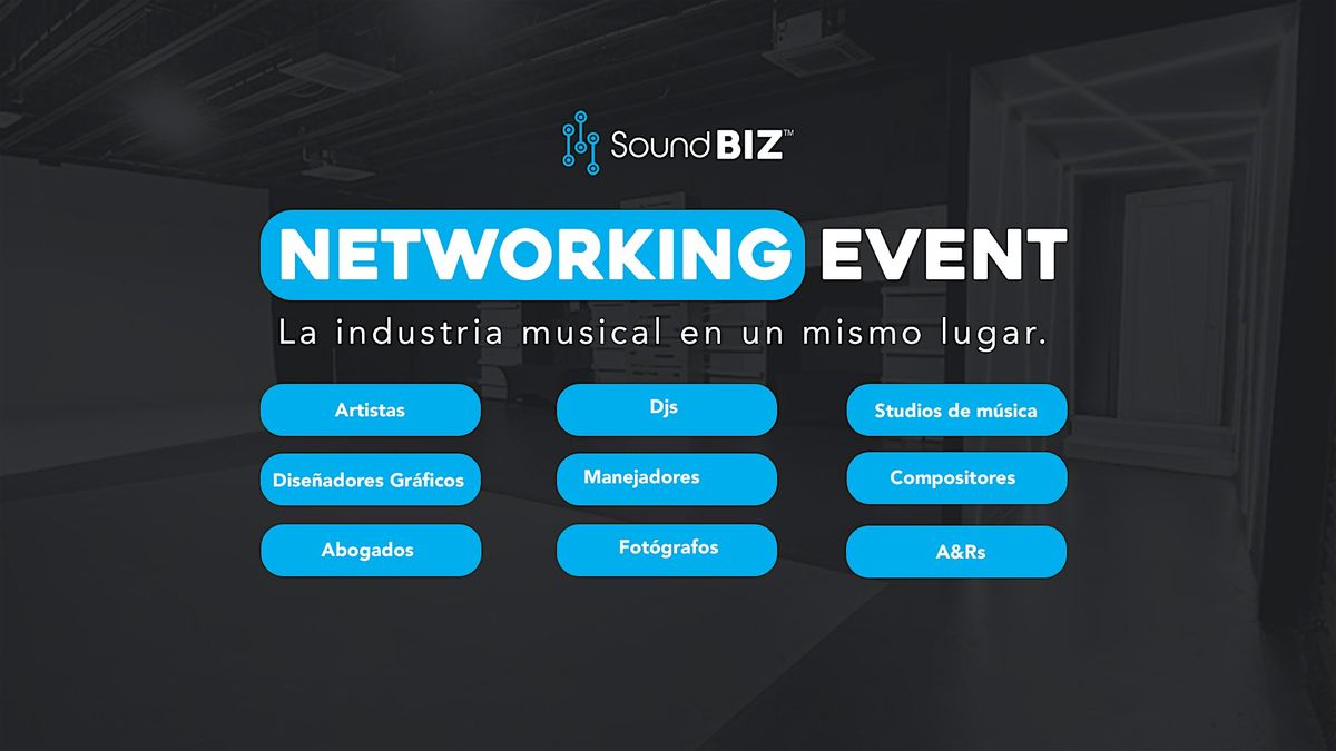 SoundBIZ NETWORKING EVENT