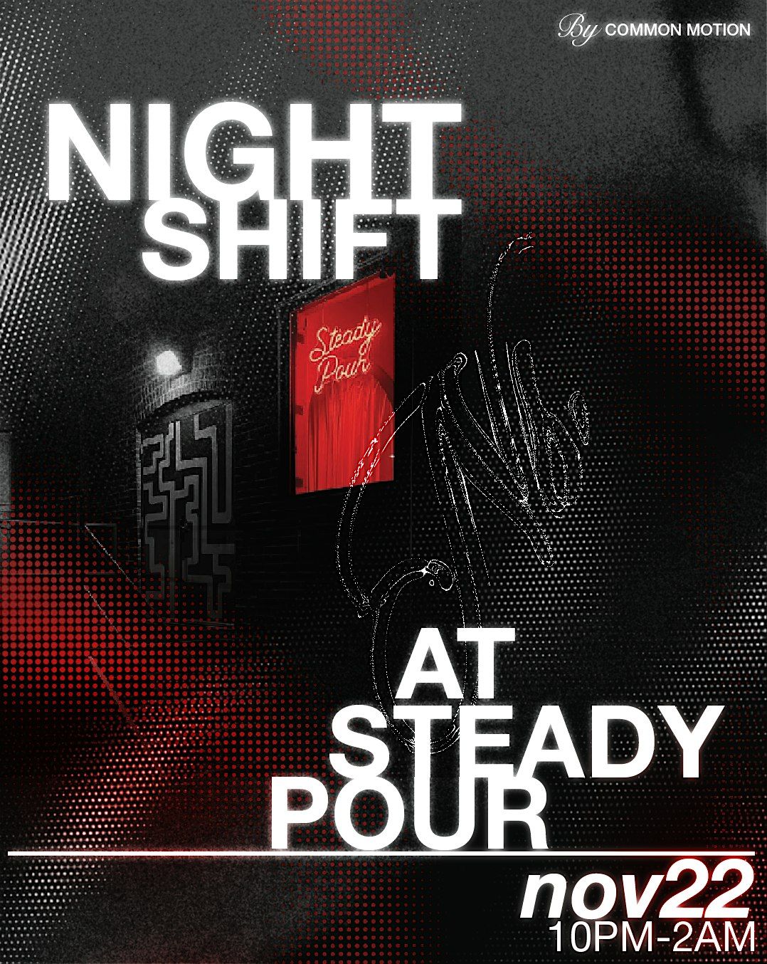 Night Shift at Steady Pour