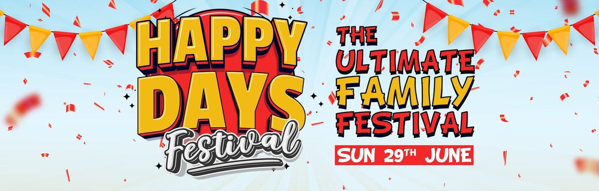 Happy Days Festival - Granite City Festival Weekender