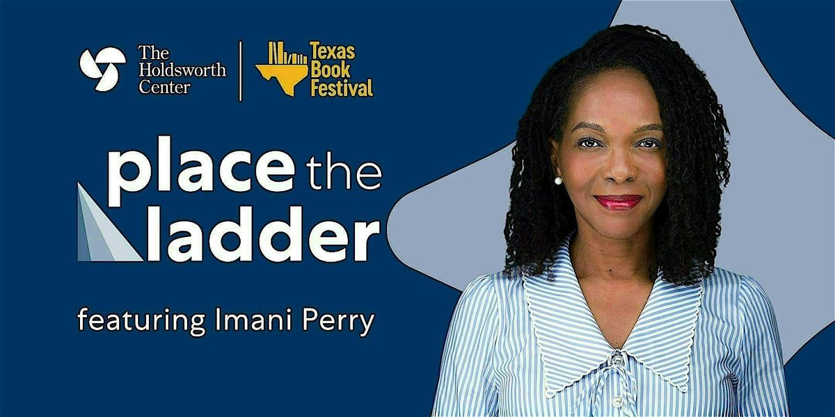 Place the Ladder with Imani Perry