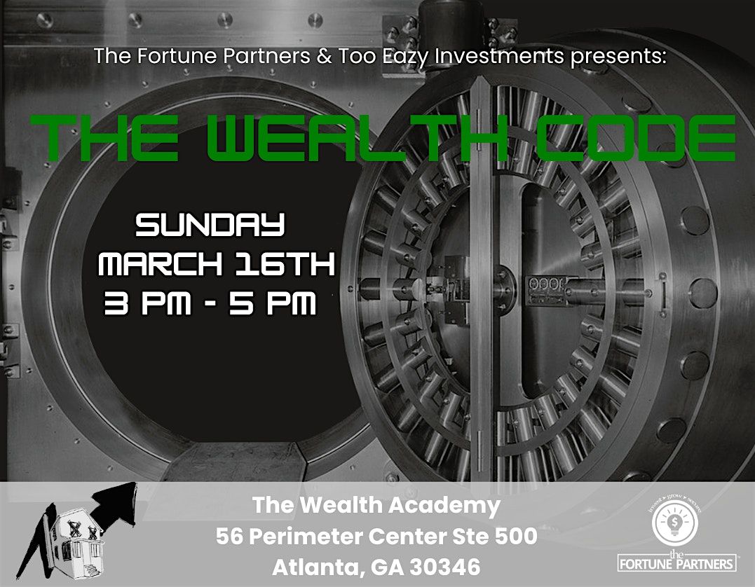 The Wealth Code presented by The Fortune Partners and Too Eazy Investments