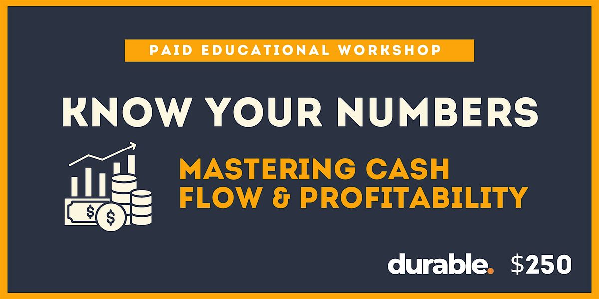 Know Your Numbers: Mastering Cash Flow & Profitability