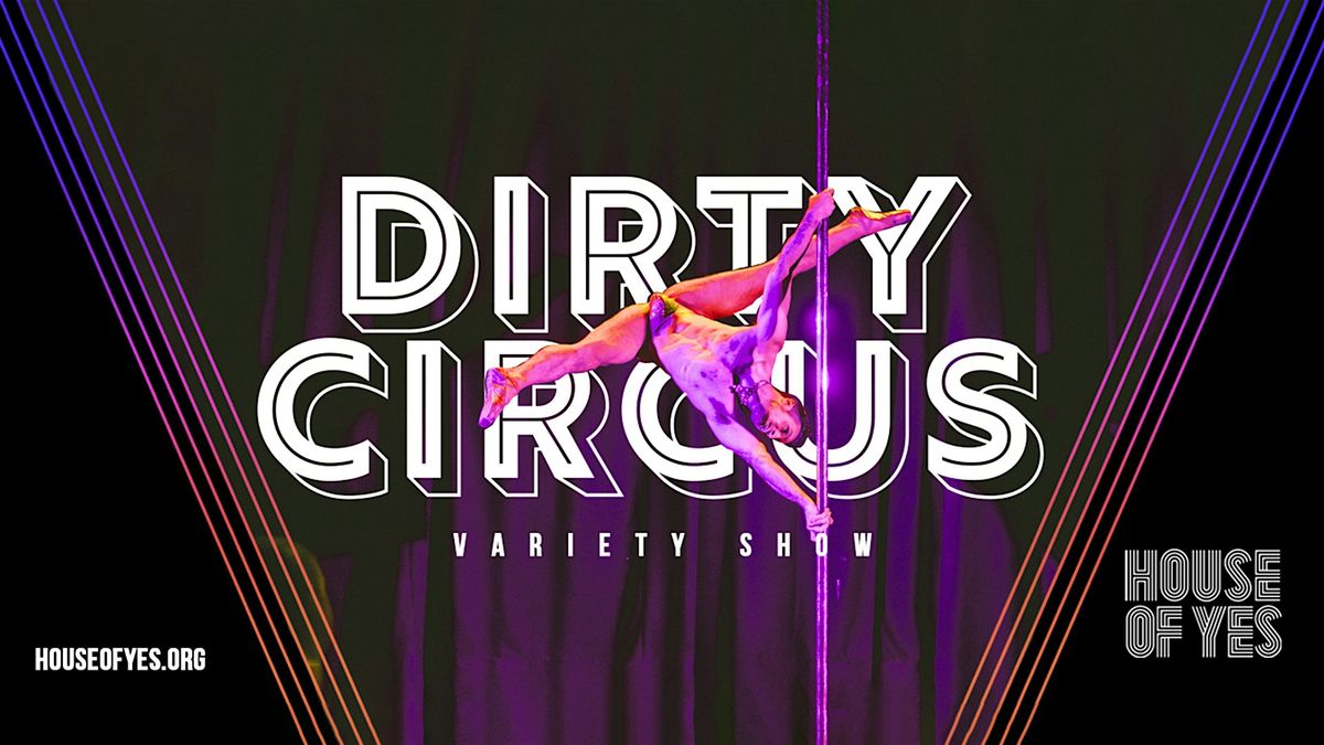 DIRTY CIRCUS \u00b7 Variety Show