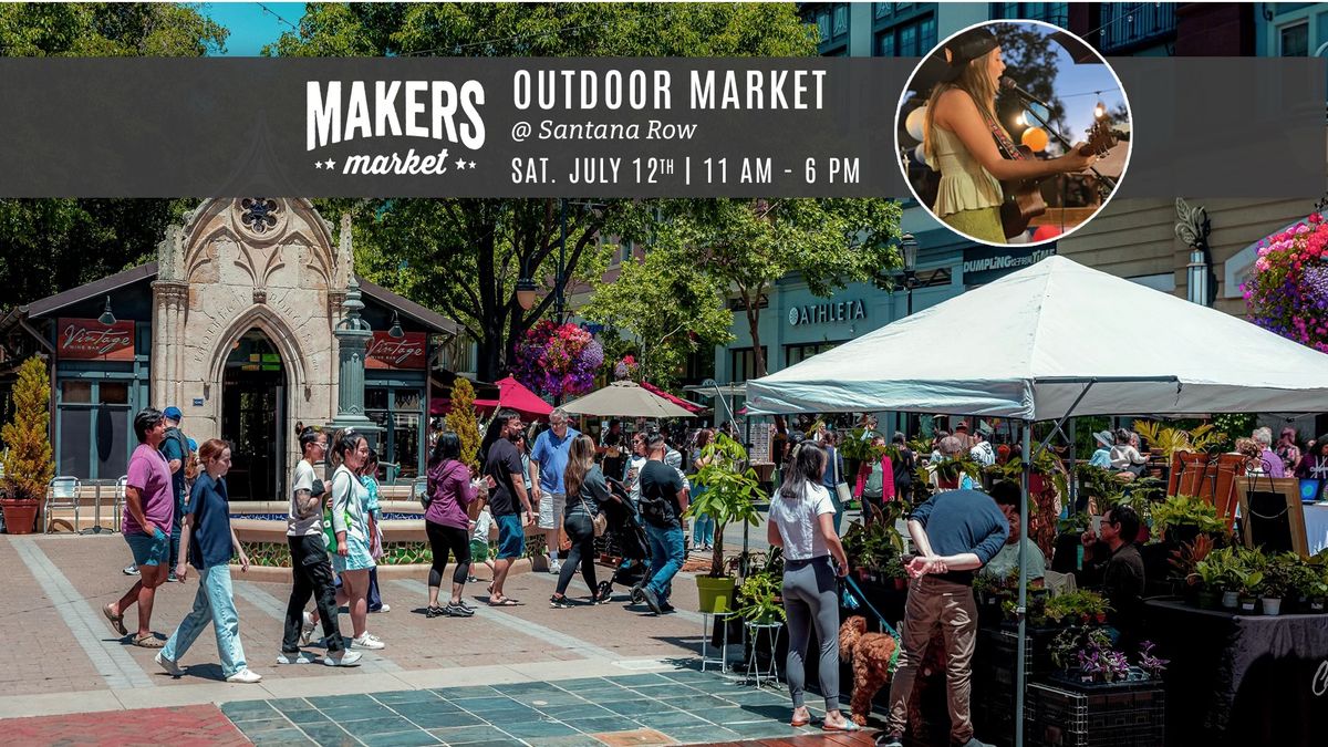 Makers Market Outdoor @ Santana Row