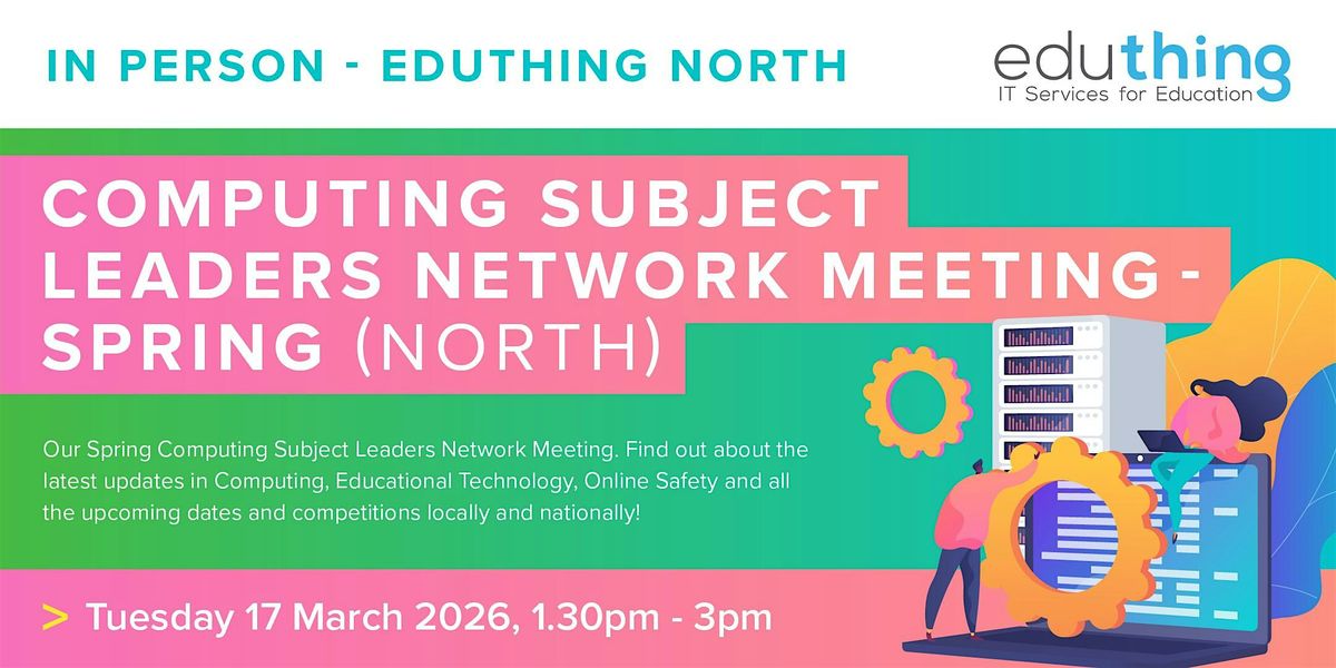 Computing Subject Leaders Network Meeting - Spring (Wakefield)