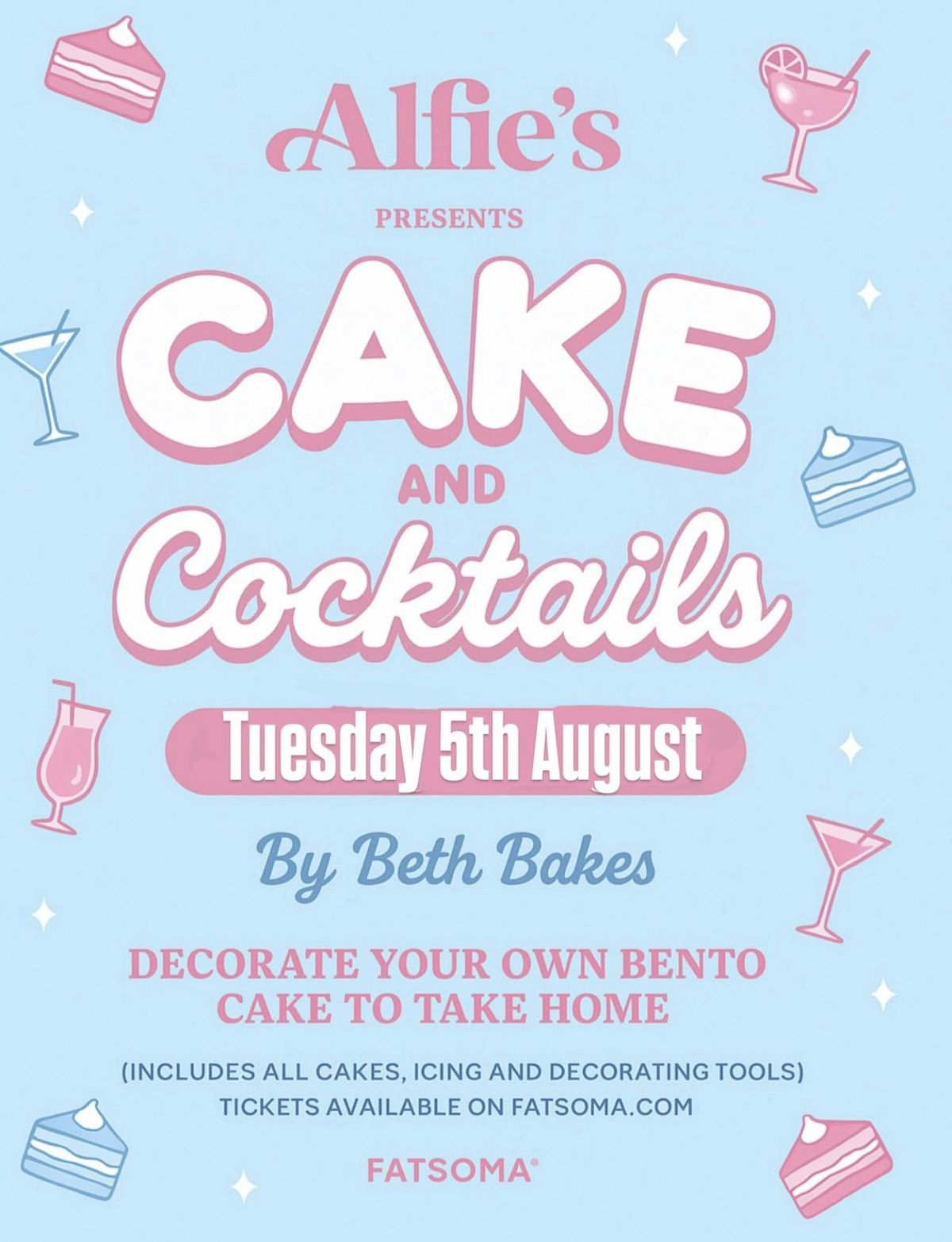 Cakes and cocktails- by Beth Bakes - Alfie\u2019s Bar - Sunday 31st August