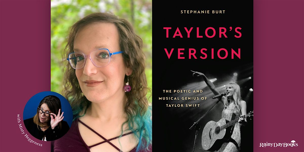 Stephanie Burt, Taylor\u2019s Version with Rainy Day Books