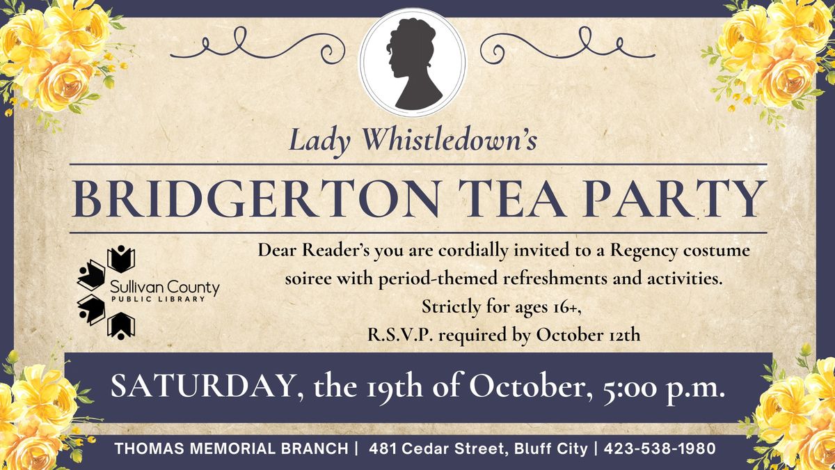 Lady Whistledown's Bridgerton Tea Party at the Thomas Memorial branch