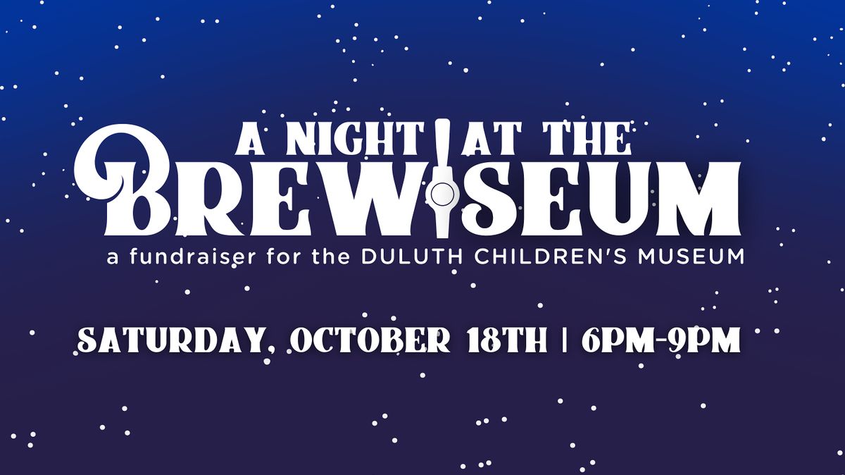 A Night at the Brewseum