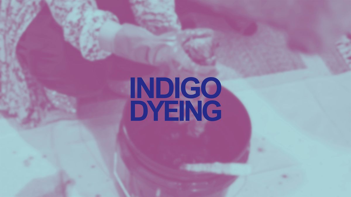 indigo dyeing workshop