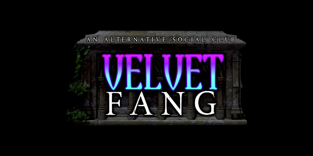 Velvet Fang - An Alternative Social Club