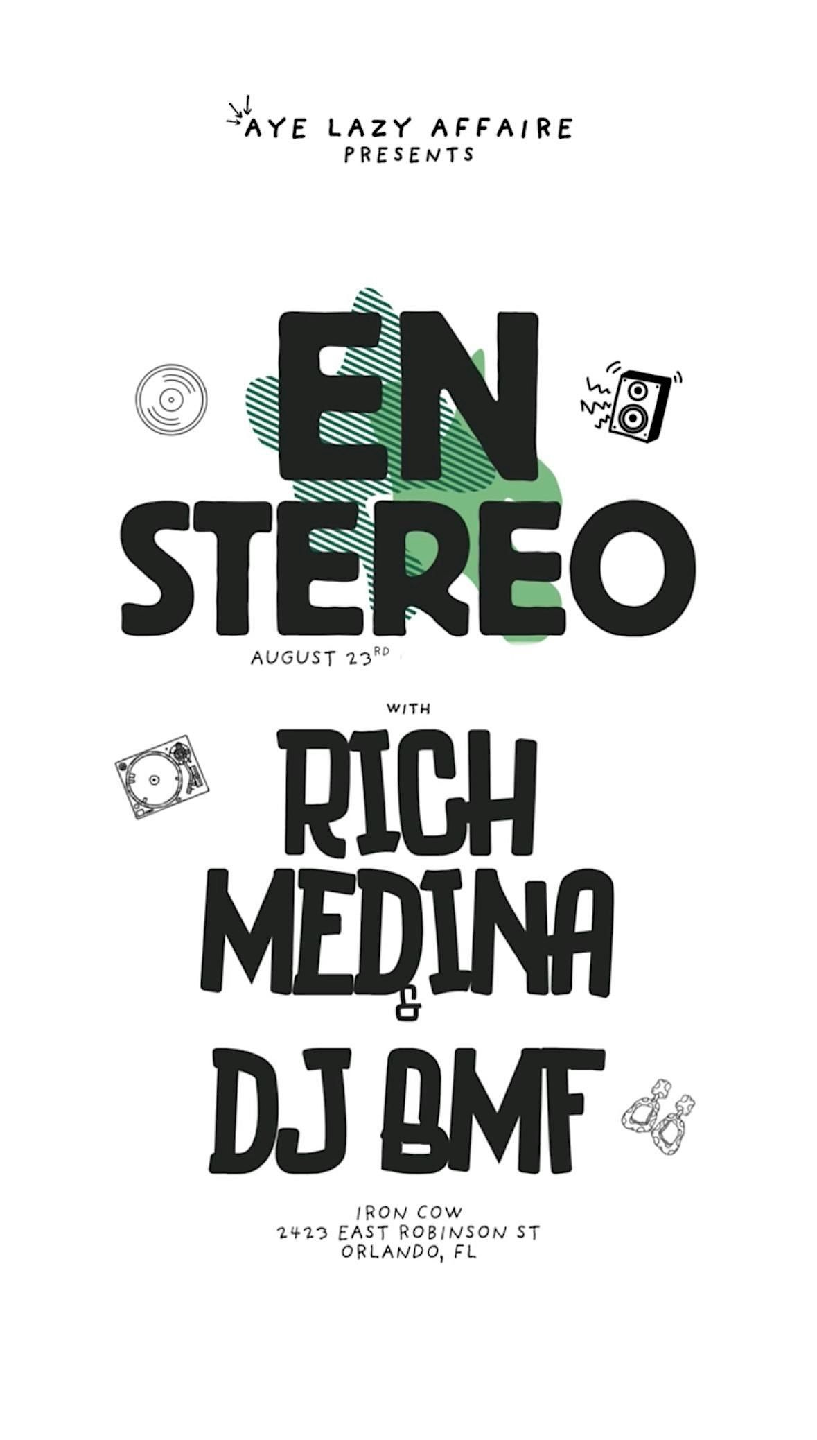 En Stereo w\/ Rich Medina & DJ BMF