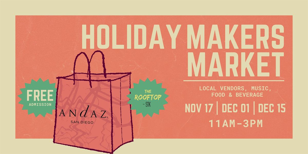 Holiday Makers Market - Andaz San Diego Rooftop Pop-Up