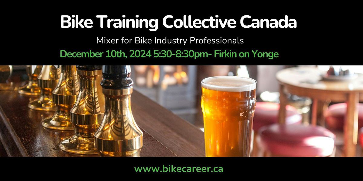 Bike Training Collective Canada Mixer for Bike Industry