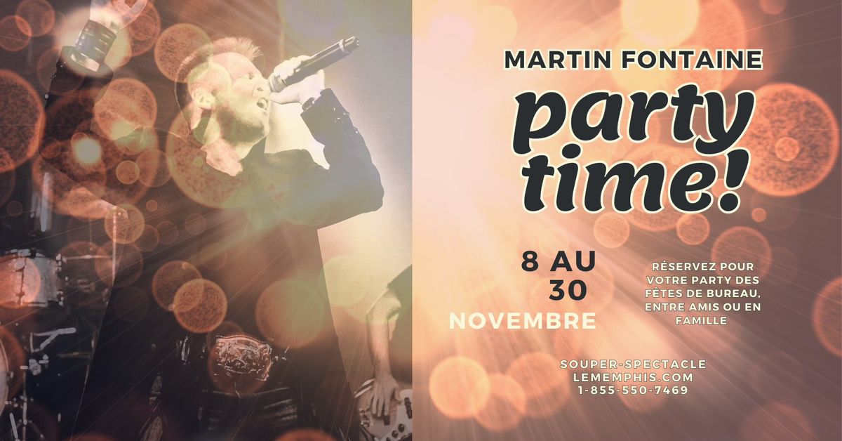 PARTY TIME | MARTIN FONTAINE