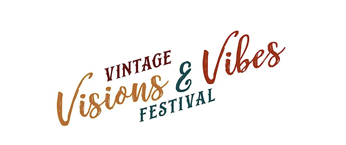 Vintage Visions & Vibes Festival - Saturday Event - Festival