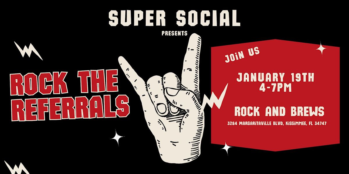 Super Social: Rock the Referrals