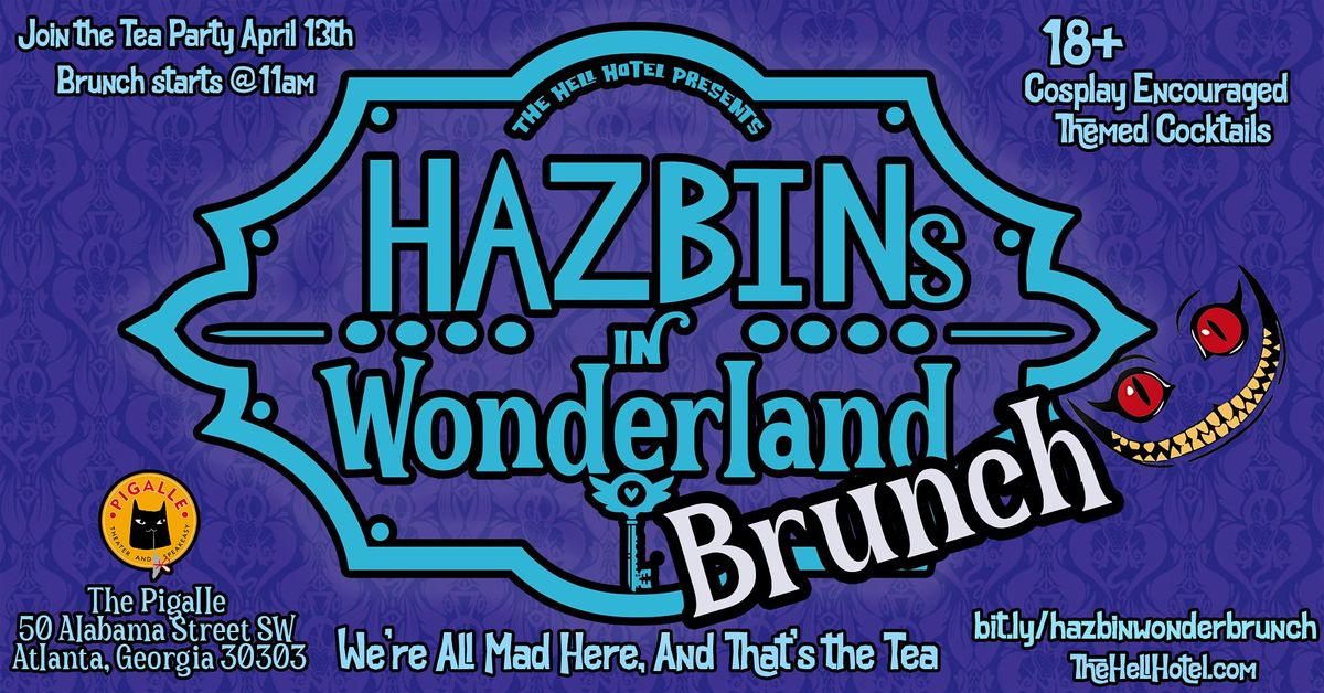 Hazbins in Wonderland Brunch: A Hazbin Hotel Parody Tea Party Event