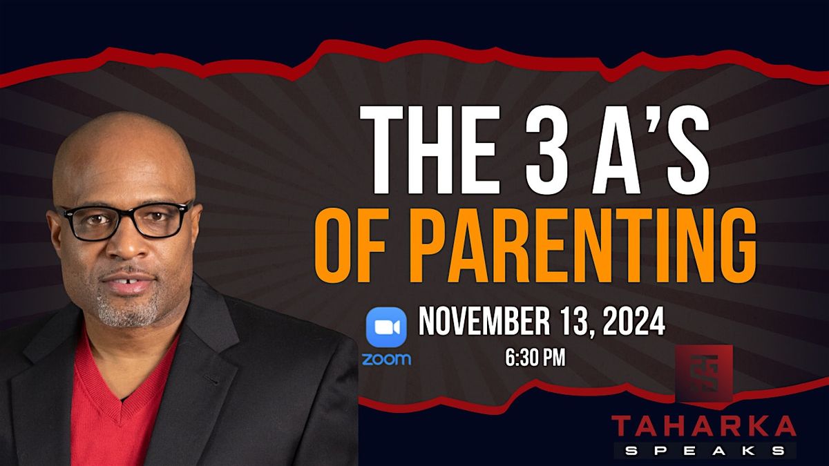 The 3 A's of Parenting