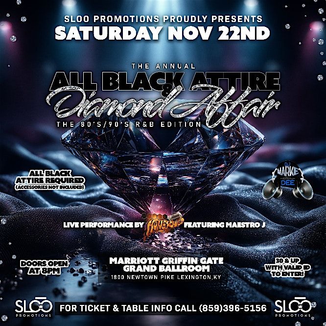 The Sloo Promotions Annual  All Black Attire & Diamond Affair