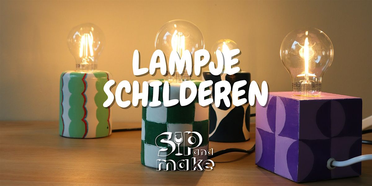 Sip and Make - Lampje schilderen workshop