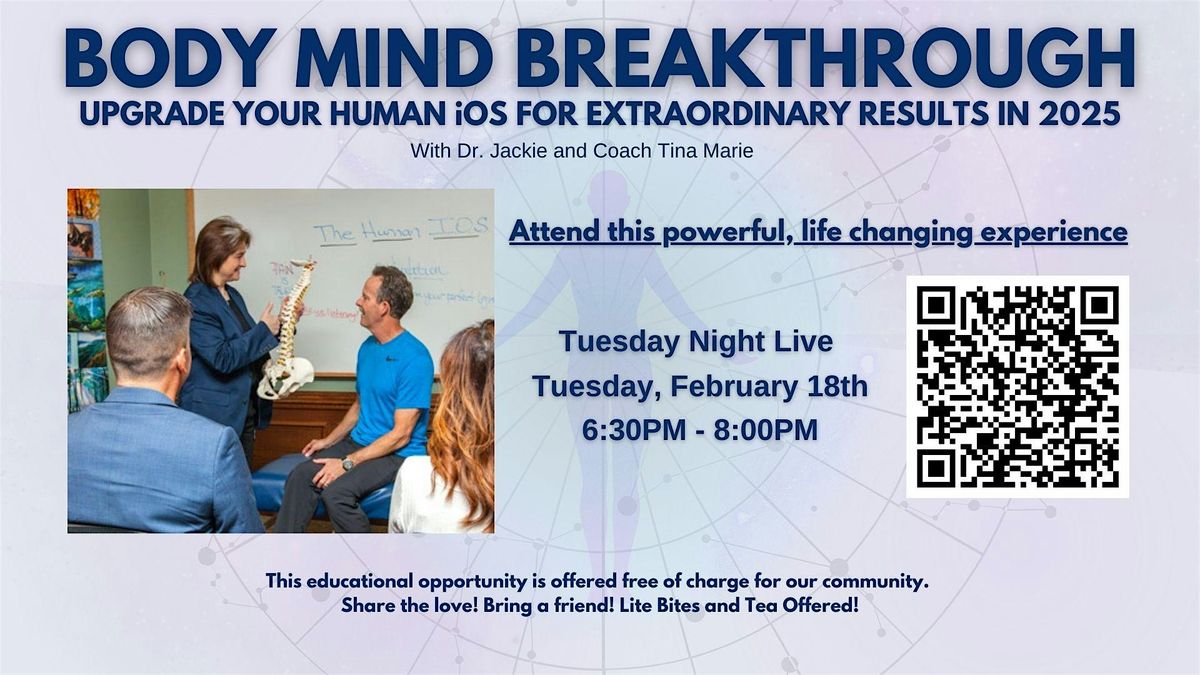 Tuesday Night Live: Body Mind Breakthrough