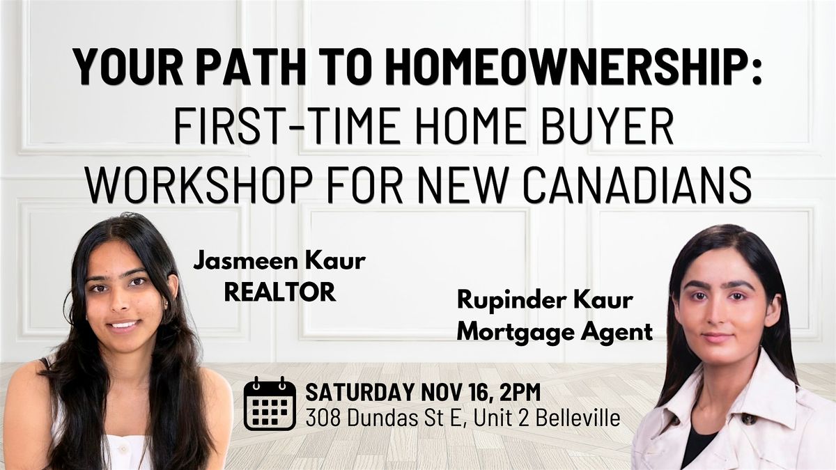 Your Path to Homeownership: First Time Home Buyer Workshop for New Canadian