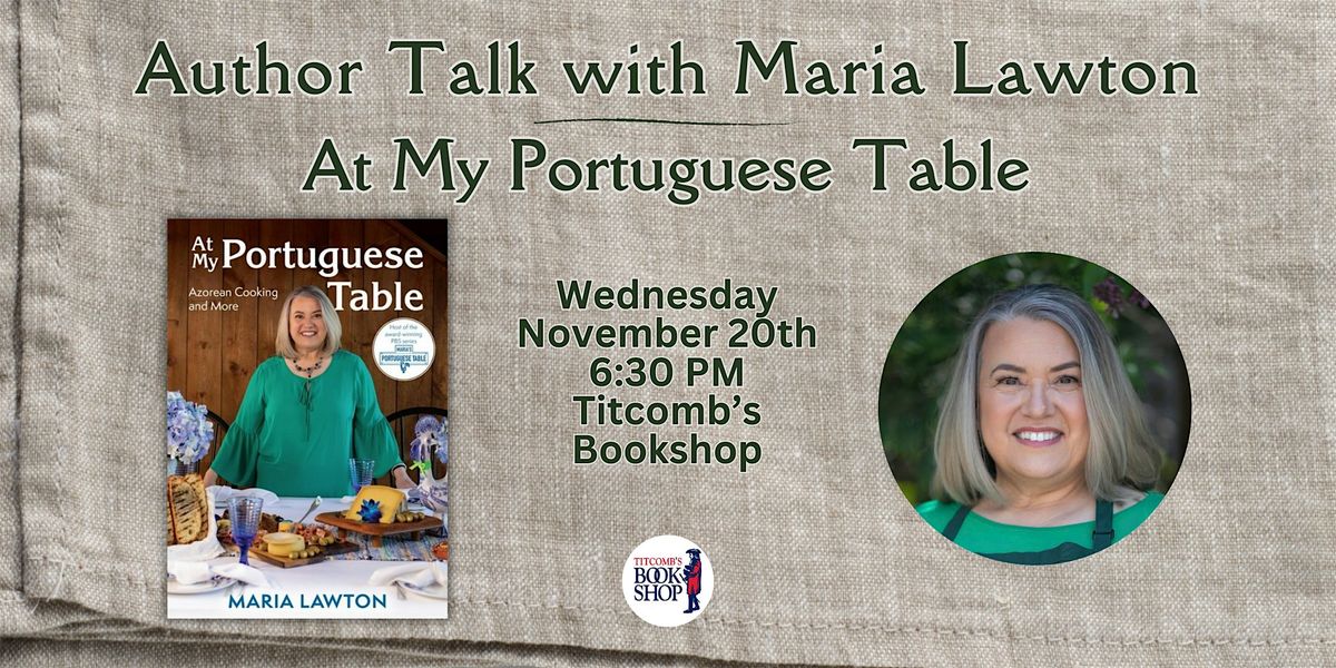 Maria Lawton: At My Portuguese Table