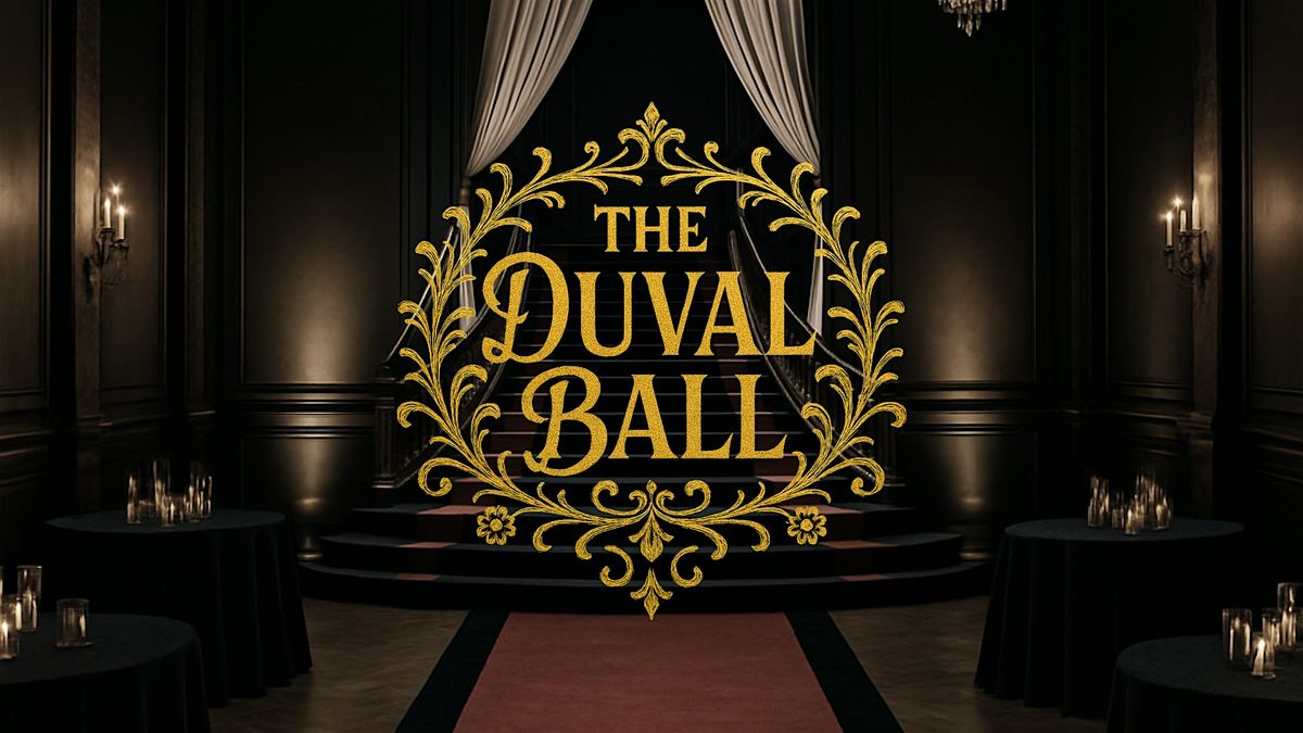 The Duval Ball